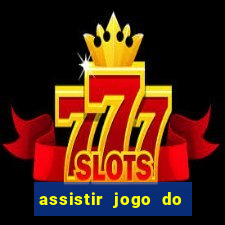 assistir jogo do flamengo ao vivo no multicanais